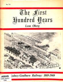 Book, Traction Publications, The First Hundred Years Sydney-Goulburn Railway: 1869-1969, 1969