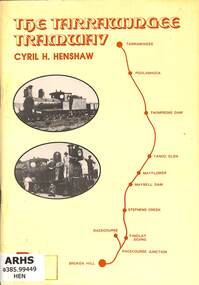 Book, Henshaw, Cyril, The Tarrawingee Tramway, 1984