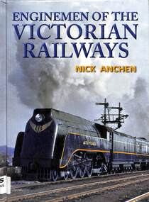 Book, Anchen, Nick, Enginemen of the Victorian Railways, 2011