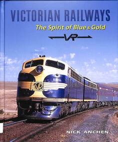 Book, Victorian Railways The Spirit of Blue and Gold, 2021