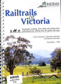 Book, Colquhoun, Fiona et al, Railtrails of Victoria, 1999