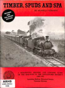 Book, Osborne, Murrell, Timber, Spuds And Spa - Revised and Enlarged Edition, 1993