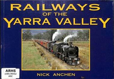 Book, Railways of the Yarra Valley, 2010