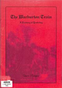 Book, Harper, Gary, The Warburton Train: A Railway of Yesterday, 1997