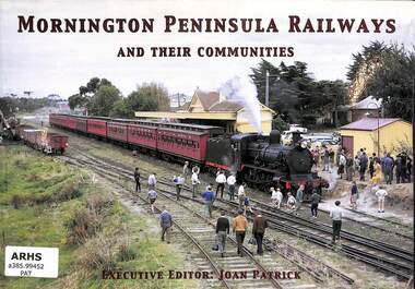 Book, Patrick, Joan, Mornington Peninsula Railway and their communities, 2004