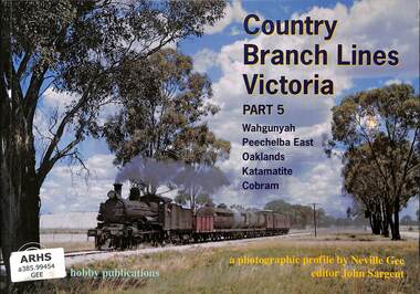 Book, Sargent, John, Country Branch Lines Victoria Part 5, 2009