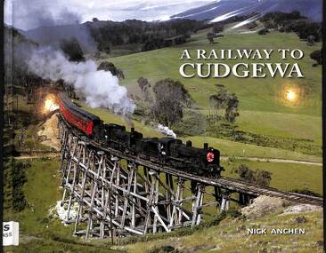 Book, A Railway To Cudgewa, 2013