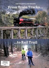 Book, Newton, Robert T, From Train Tracks... ...to Rail Trail, 2022