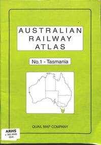 Book, Australian Railway Atlas No.1 - Tasmania, 2004