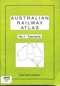 Book, Quail Map Company, Australian Railway Atlas No.1 - Tasmania, 2004