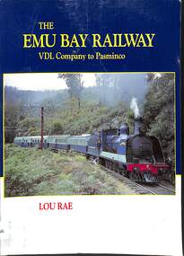 Book, Rae, Lou, The Emu Bay Railway VDL Company to Pasminco, 1984