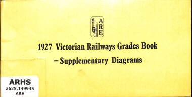 Book, The Association of Railway Enthusiasts, 1927 Victorian Railways Grades Book - Supplementary Diagrams