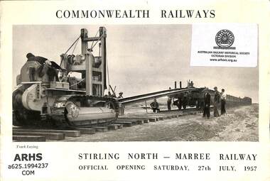 Booklet, Commonwealth Railways, Commonwealth Railways Stirling North - Maree Railway Official Opening Saturday, 27th July, 1957, 1957
