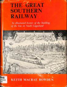 Book, Bowden, Keith Macrae, The Great Southern Railway, 1970