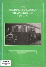 Book, McLean, Bruce, The Mildura Suburban Trains Service 1922-28, 1978