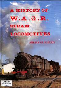 Book, Gunzburg, Adrian, A History of W.A.G.R. Steam Locomotives, 1984