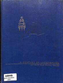 Book, Australian Railway Historical Society NSW Division, A Century of Locomotives  New South Wales Railways 1855-1955, 1955