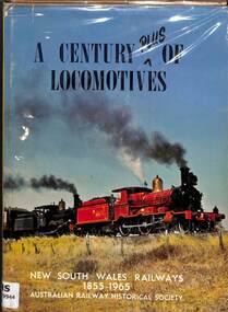 Book, Australian Railway Historical Society NSW Division, A Century Plus of Locomotives  New South Wales Railways 1855-1965, 1965