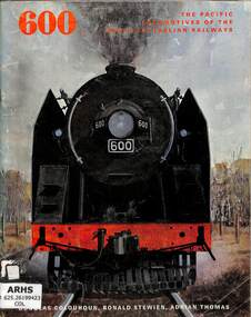 Book, Stewien, Ronald et al, 600 The Pacific Locomotives of the South Australian Railways, 1971