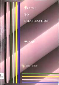 Book, Flint, Edward John, Tracks to Dieselization BR v QR 1948 - 1969, 2012