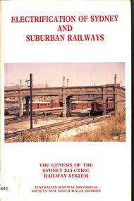 Book, Australian Railway Historical Society NSW Division, Electrification of Sydney and Suburban Railways - reprint, 1987