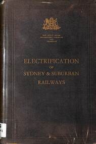 Book, The Institute of Railway Engineers, Australia, Electrification of Sydney and Suburban Railways, 1927