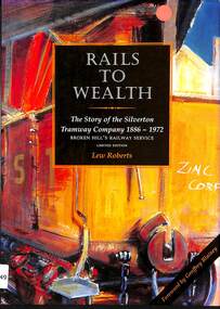 Book, Roberts, Lew, Rails to Wealth: The Story of the Silverton Tramway Company 1886-1972, 1995