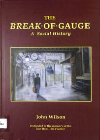Book, Wilson, John, The Break Of Gauge: A Social History, 2024