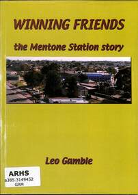 Book, Gamble, Leo, Winning Friends The Mentone Station Story, 2012