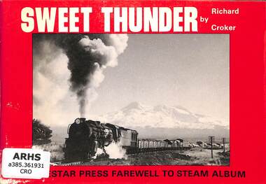 Book, Croker, Richard, Sweet Thunder: A Farewell to Steam Album, 1985