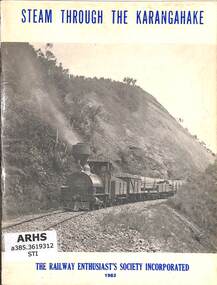 Booklet, Stichbury, John L, Steam Through the Karangahake, 1963