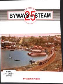 Book, Dunn, Ian, Byways of Steam 25, 2006