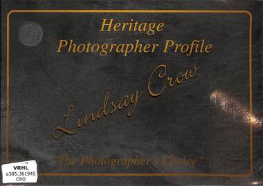 Book, Sargent, John, Heritage Photographer Profile: Lindsay Crow "The Photographer's Choice.", 1999