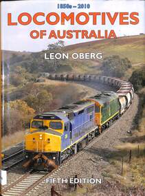 Book, Oberg, Leon, Locomotives of Australia 1850s to 2010s, 2010