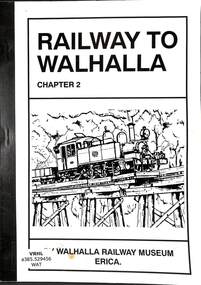 Book, Watson, Stephen E, Railway to Walhalla: Chapter 2, 1990