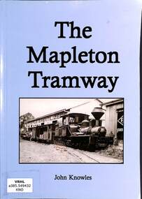 Book, Knowles, J.W, The Mapleton Tramway, 2004