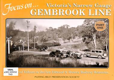 Book, Thompson, John E, Focus On... Victoria's Narrow Gauge Gembrook Line, 2003