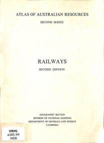 Booklet, Commonwealth of Australia, Atlas of Australian Resources: Second Series Railway Second Edition, 1975