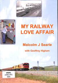Book, Searle, Malcolm, My Railway Love Affair: Six Decades of Change, 2021