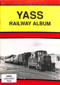 Book, McNicol, Steve, Yass Railway Album, 1992