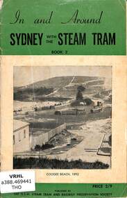 Booklet, New South Wales Steam Tram and Railway Preservation Society, In and around Sydney with the Steam Tram Book 2