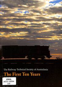 Book, Phillip Laird, The Railway Technical Society of Australasia: The First Ten Years, 2008