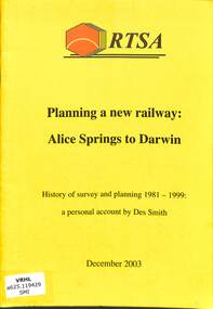 Book, Smith, Des, Planning a new railway: Alice Springs to Darwin, 2003