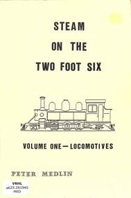 Book, Medlin, Peter, Steam On The Two Foot Six Volume One - Locomotives, 1992