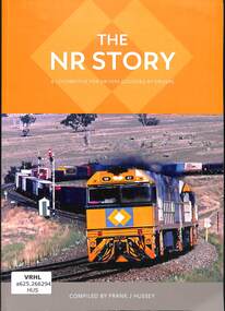 Book, Hussey, Frank, The NR Story: A Locomotive for Drivers Designed by Drivers, 2023