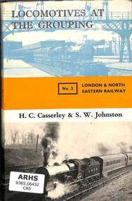 Book, Casserley, H.C. et al, Locomotives At The Grouping No.2 London & North Eastern Railway, 1966