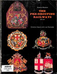 Book, Heap, Christine et al, The Pre-Grouping Railways: Their development and individual characters part one, 1972
