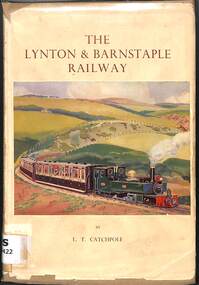 Book, Catchpole, L.T, The Lynton & Barnstable Railway 1895-1935, 1937