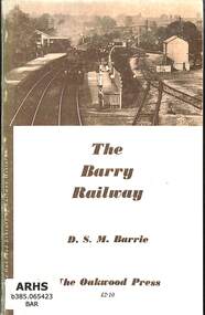 Book, Barrie, D.S.M, The Barry Railway, 1962
