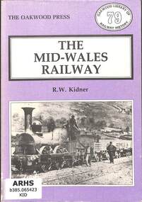 Book, Kidner, R.W, The Mid-Wales Railway, 1990